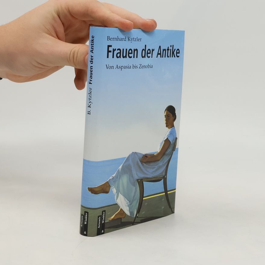 Bernhard Kytzler Frauen der Antike