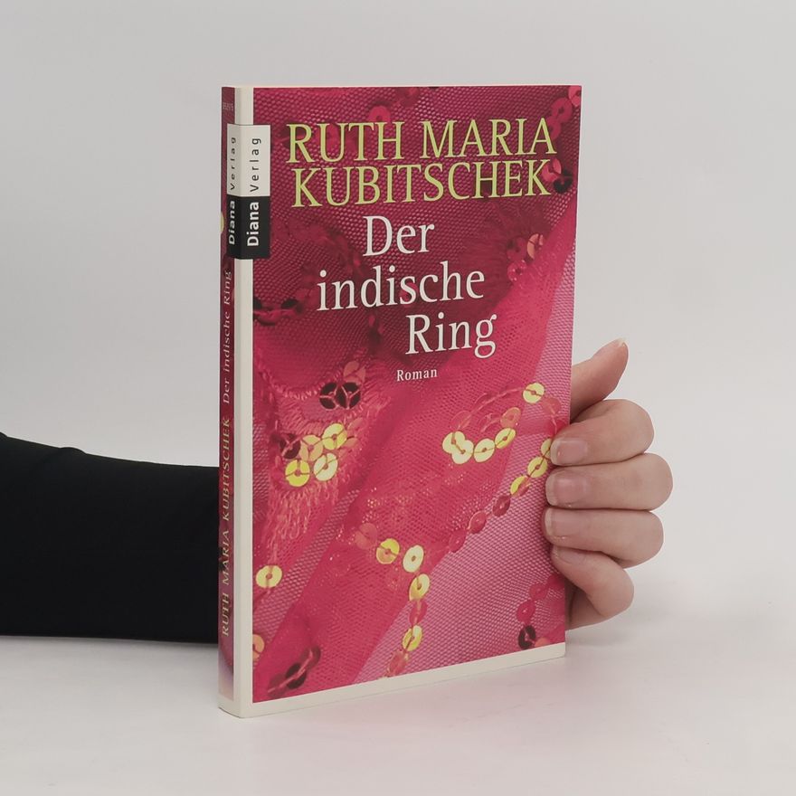 Ruth Maria Kubitschek Der indische Ring