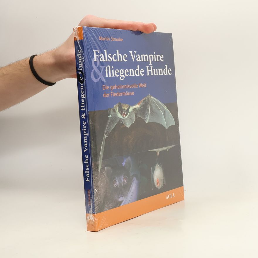 Martin Straube Falsche Vampire & fliegende Hunde