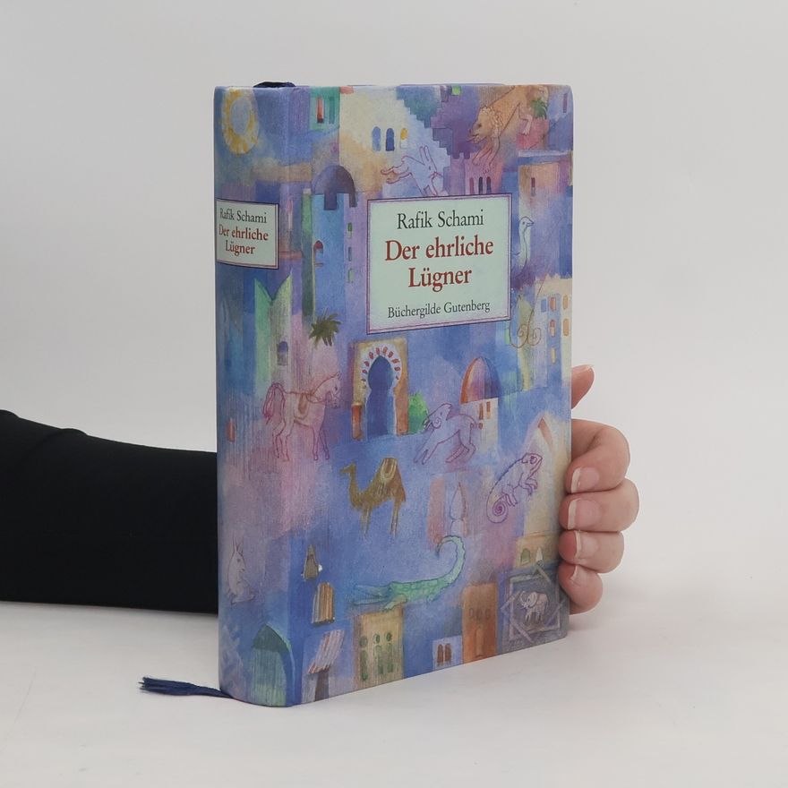 Rafik Schami Der ehrliche Lügner