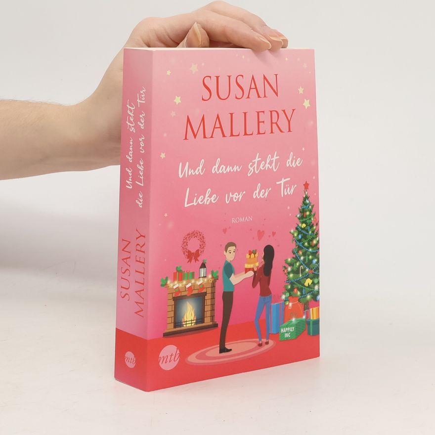 Susan Mallery Und dann steht die Liebe vor der Tür