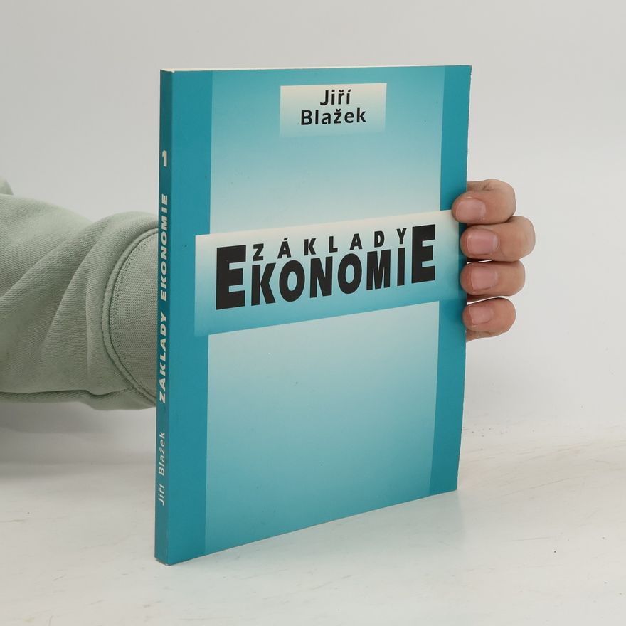Jiří Blažek Základy ekonomie