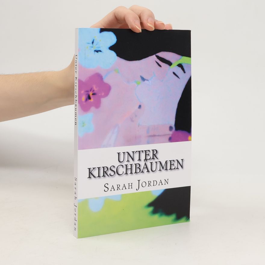 Sarah Jordan Unter Kirschbäumen