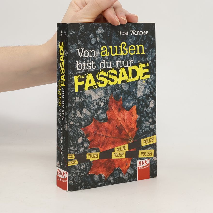 Rosi Wanner Von außen bist du nur Fassade