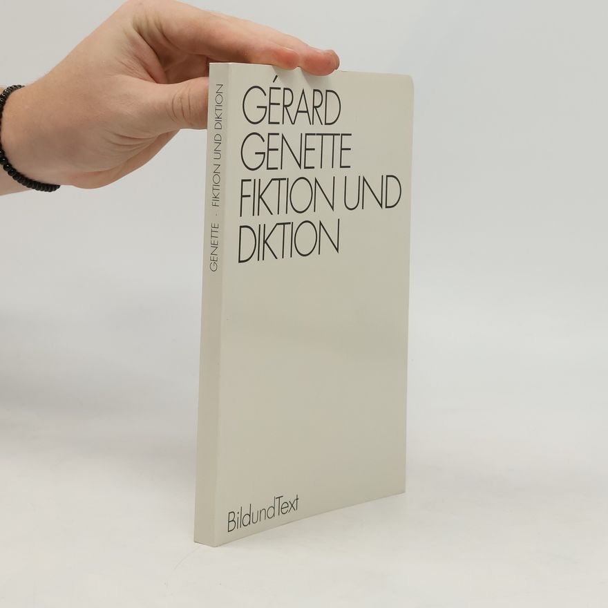 Gérard Genette Fiktion und Diktion