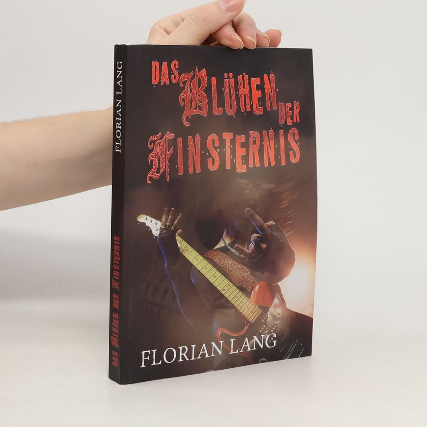 Florian Lang Das Blühen der Finsternis