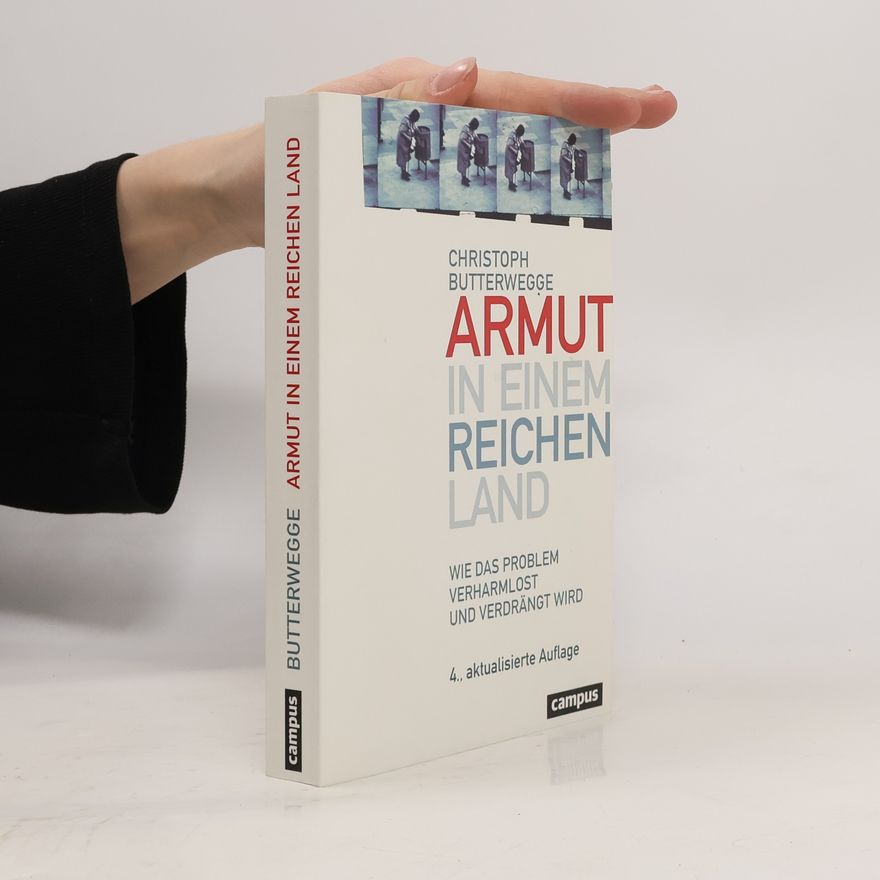 Christoph Butterwegge Armut in einem reichen Land