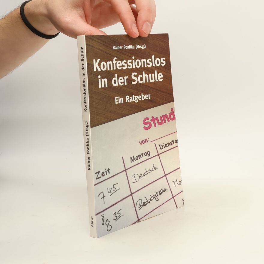 Rainer Ponitka Konfessionslos in der Schule