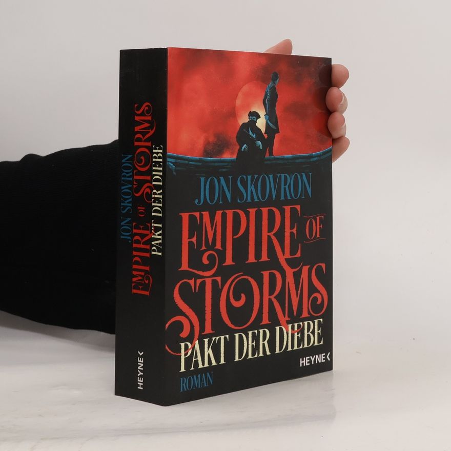 Jon Skovron Empire of storms - Pakt der Diebe