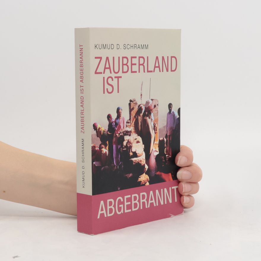 Kumud D. Schramm Zauberland ist abgebrannt