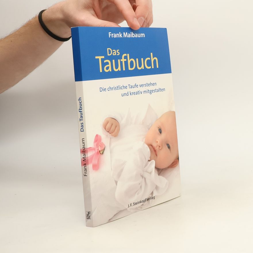 Frank Maibaum Das Taufbuch