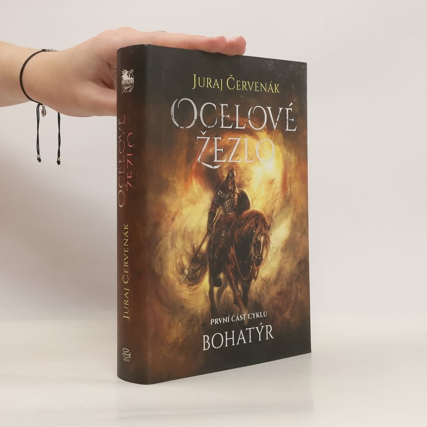 Juraj Červenák Ocelové žezlo: Bohatýr