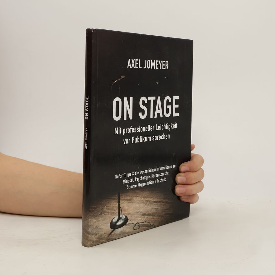 Axel Jomeyer On Stage Mit professioneller Leichtigkeit vor Publikum sprechen