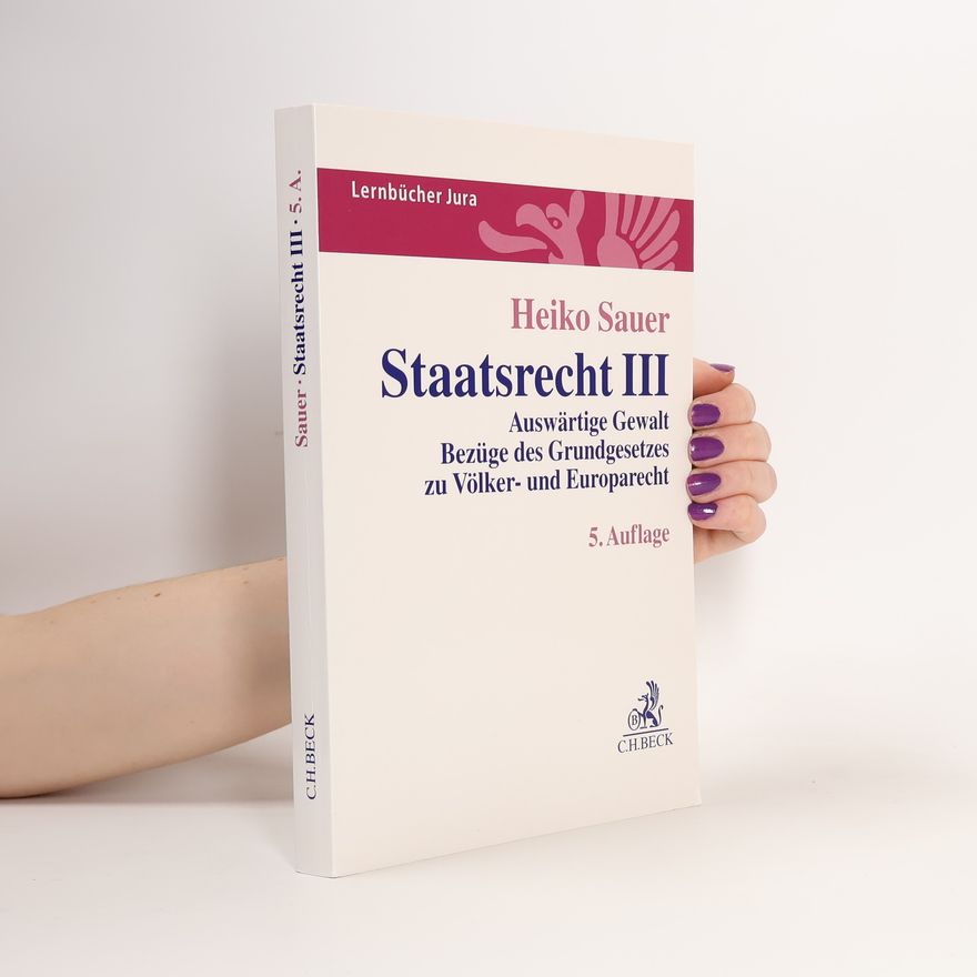 Heiko Sauer Staatsrecht III - 5. Auflage