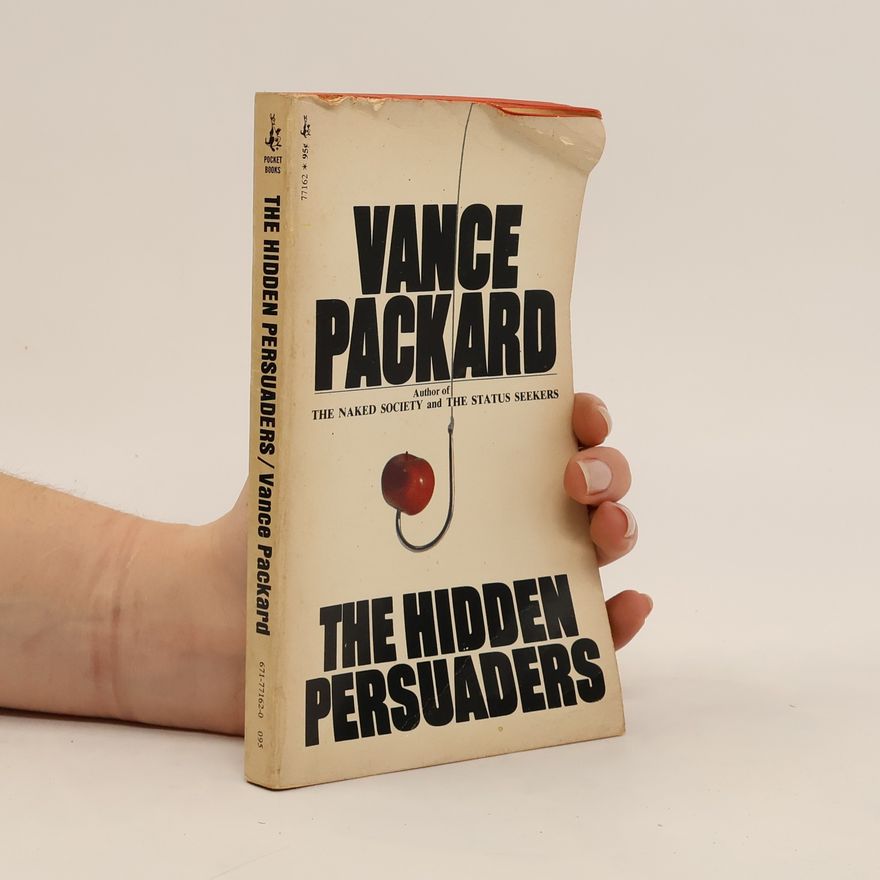 Vance Packard The Hidden Persuaders