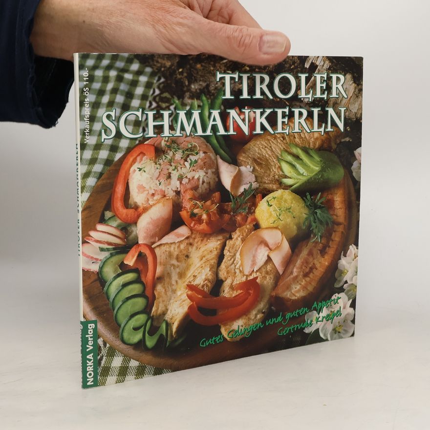 Gertrude Kreipel Tiroler Schmankerln