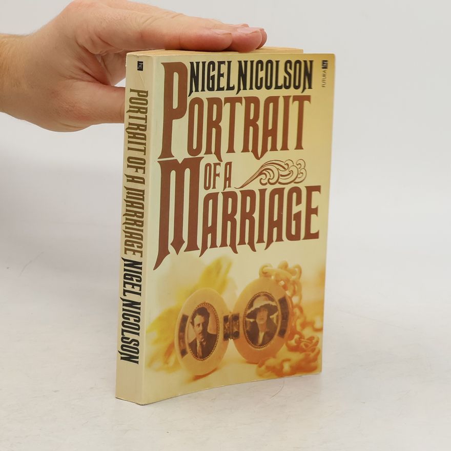 Nigel Nicolson Portrait of a Marriage