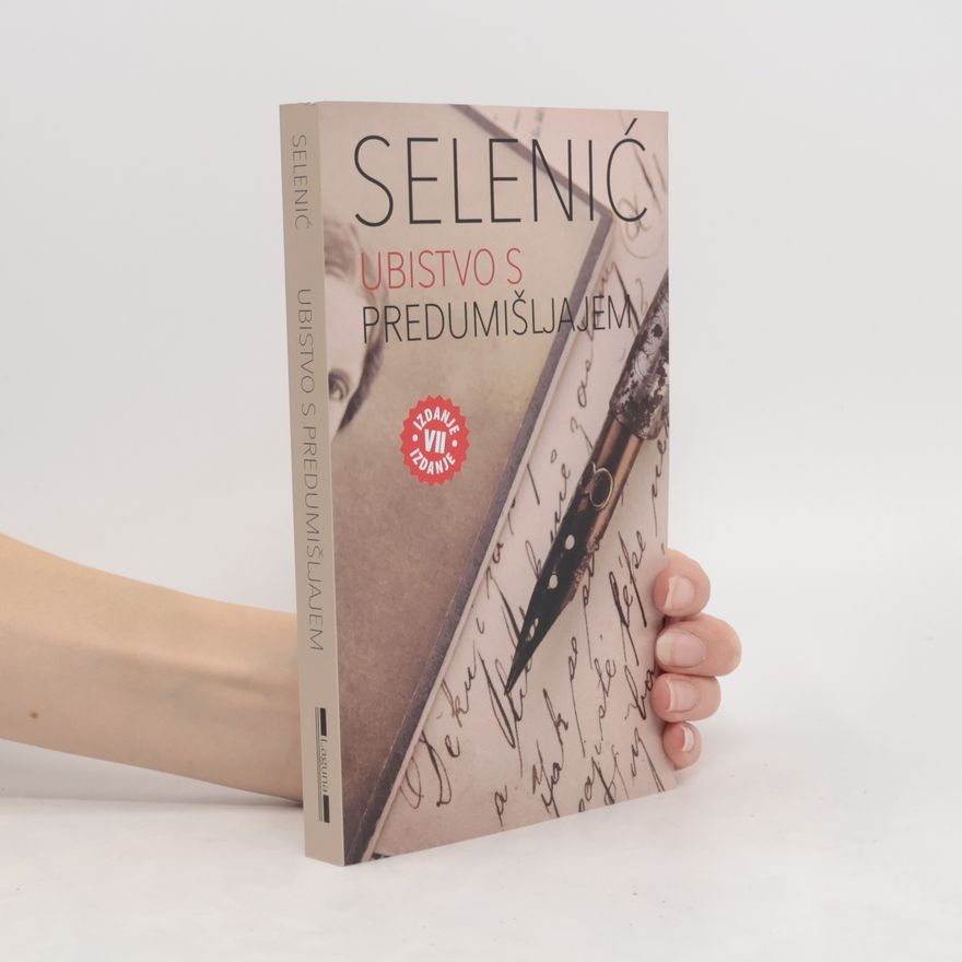 Slobodan Selenić Ubistvo s predumišljajem, 7. izdanje