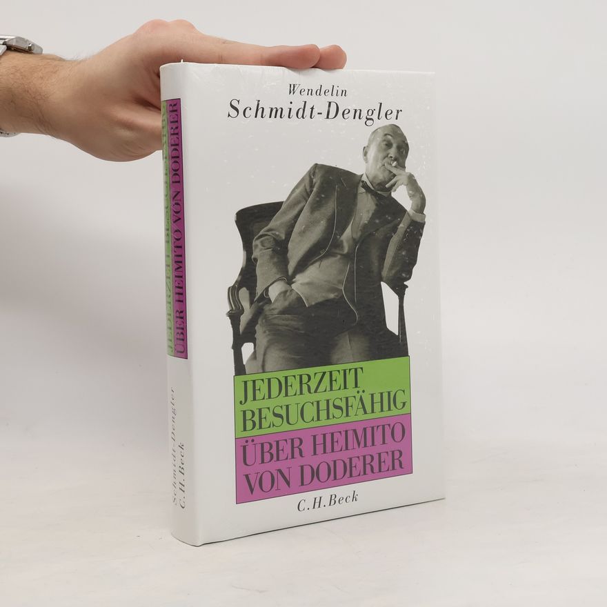 Wendelin Schmidt Dengler Jederzeit besuchsfähig