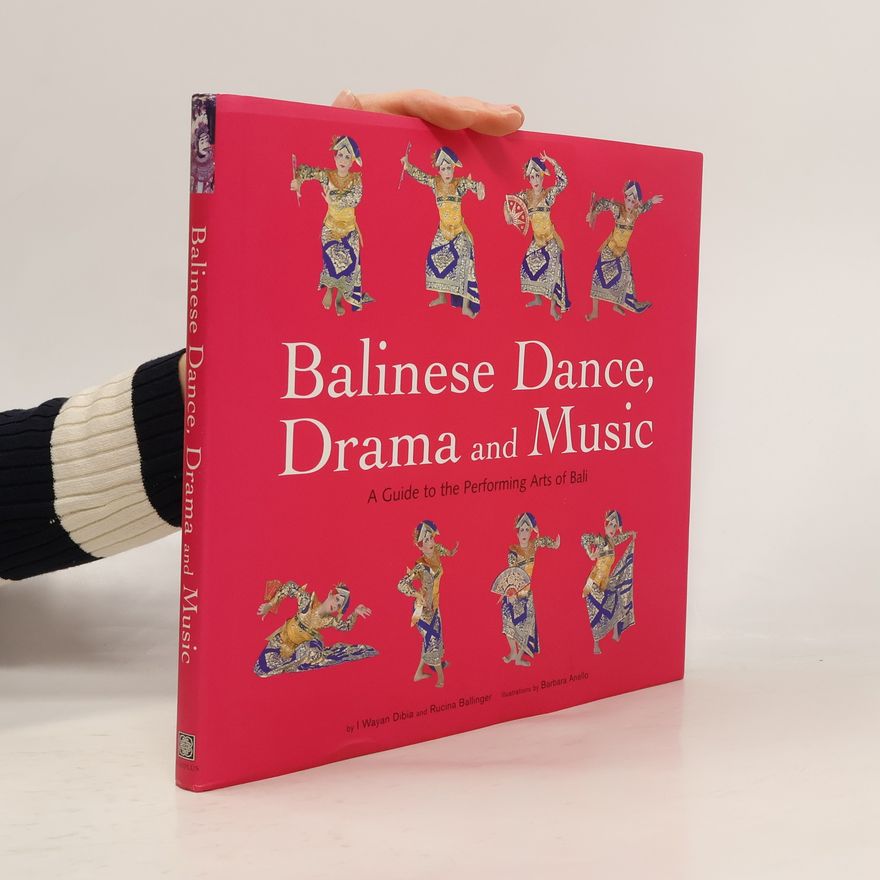 Barbara Anello Balinese Dance, Drama And Music