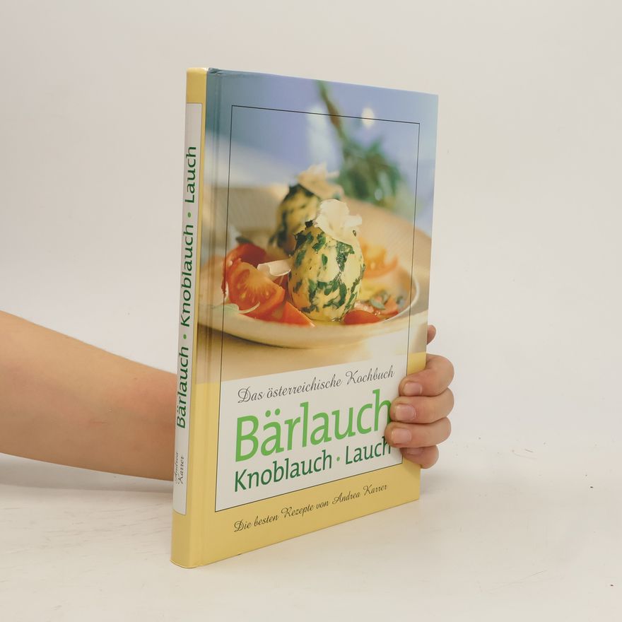 Autorenkollektiv Bärlauch. Knoblauch. Lauch