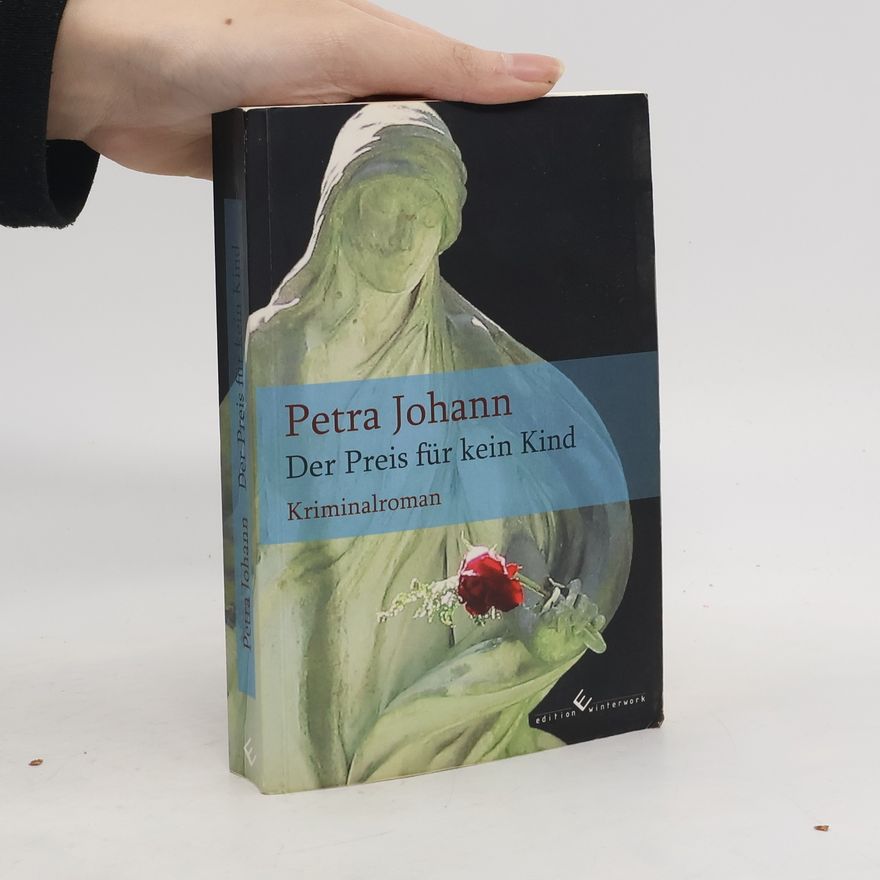 Petra Johann Der Preis für kein Kind
