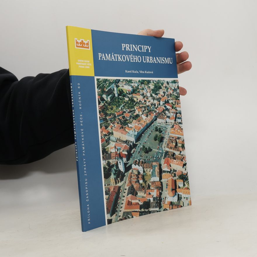 Věra Kučová Principy památkového urbanismu