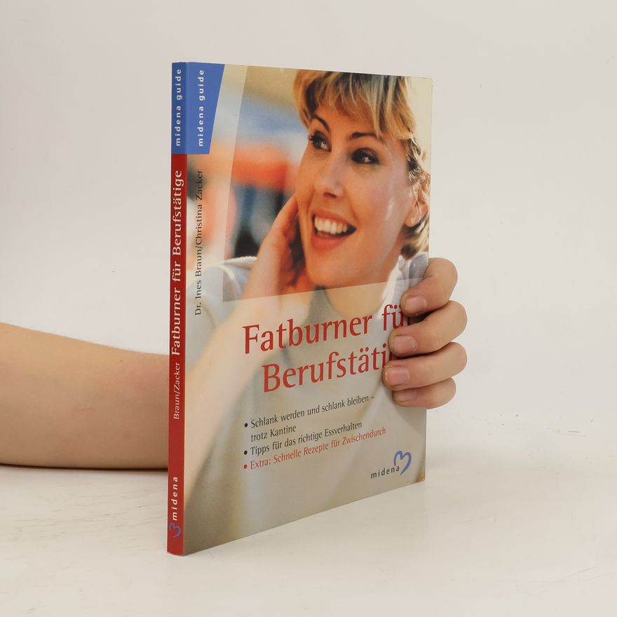 Ines Braun-Balzer Fatburner für Berufstätige
