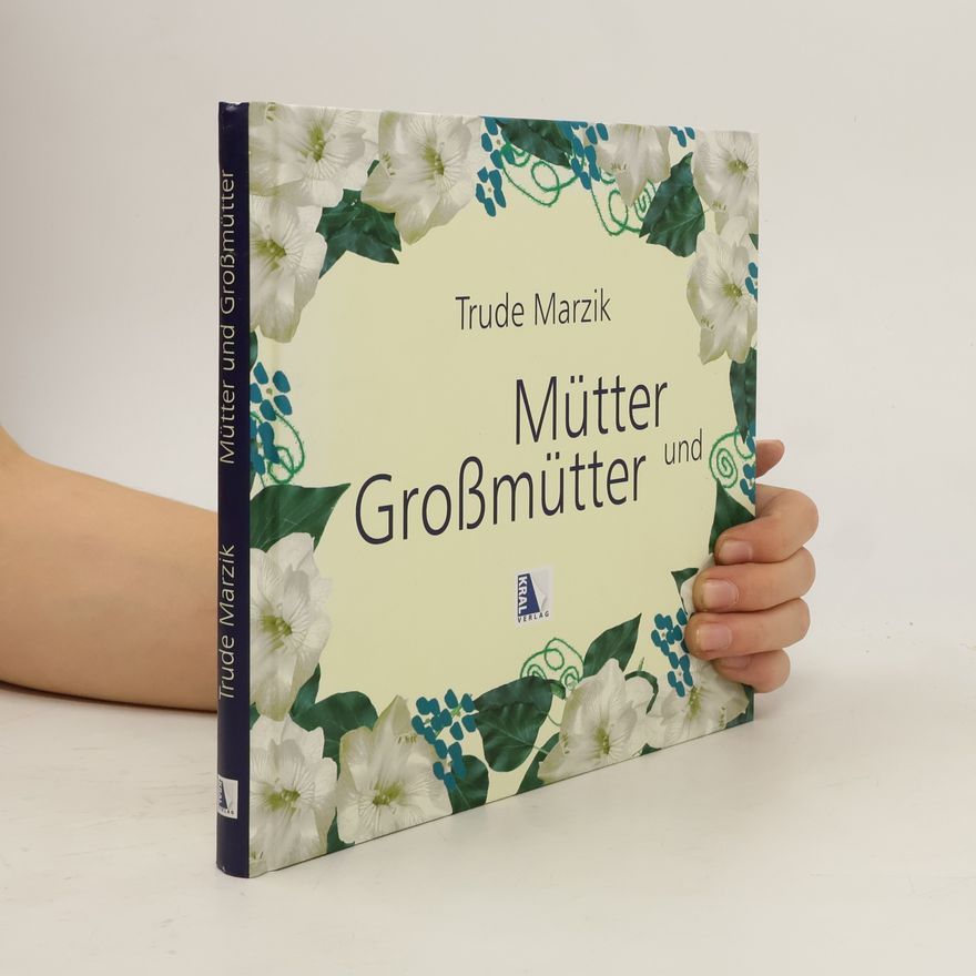 Trude Marzik Mütter & Großmütter
