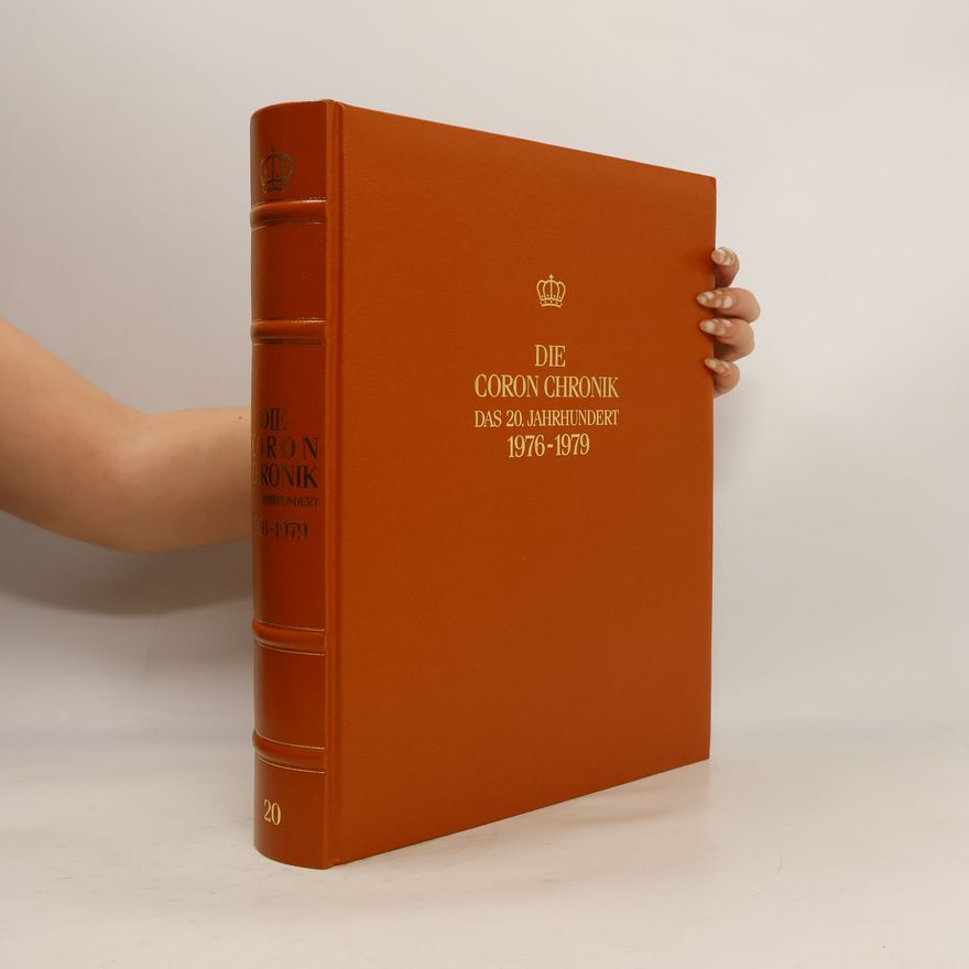 Kolektiv autorů Die Coron-Chronik das 20. Jahrhundert. 1976-1979