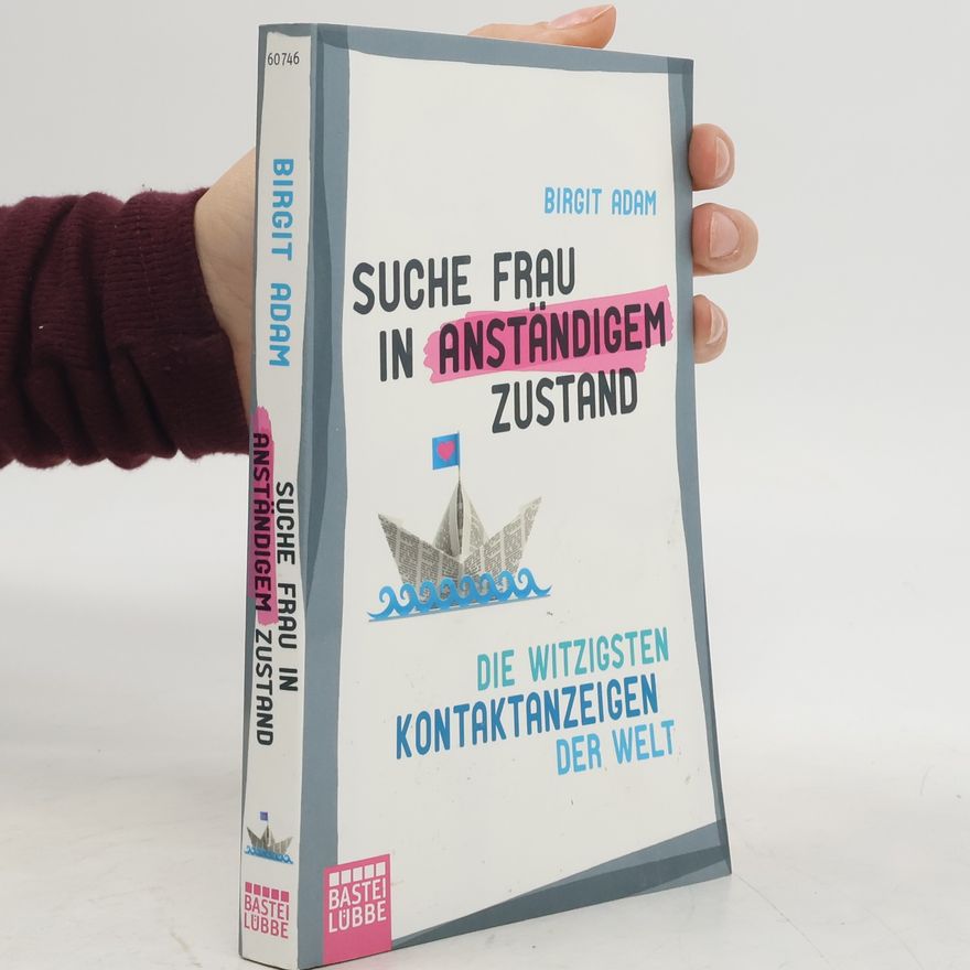 Birgit Adam Suche Frau in anständigem Zustand