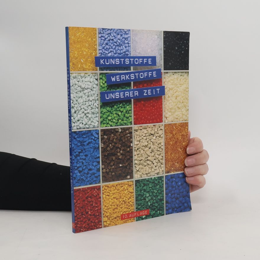 Collectif d'auteurs Kunststoffe. Werkstoffe unserer Zeit