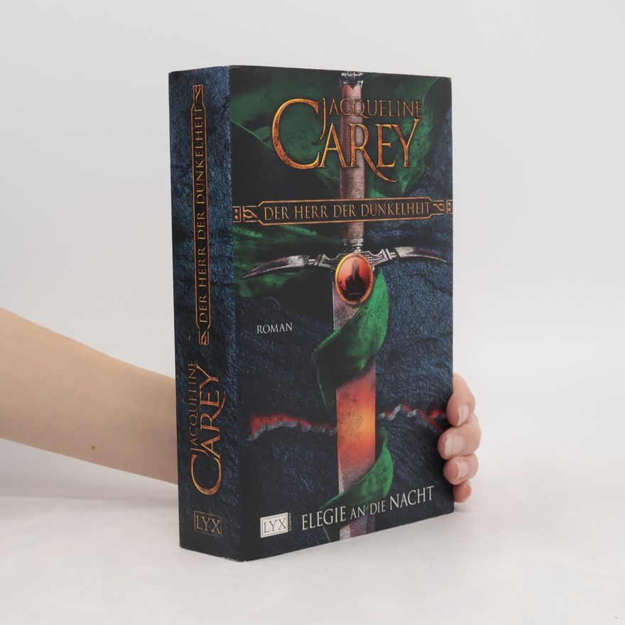 Jacqueline Carey Elegie an die Nacht 1. Der Herr der Dunkelheit
