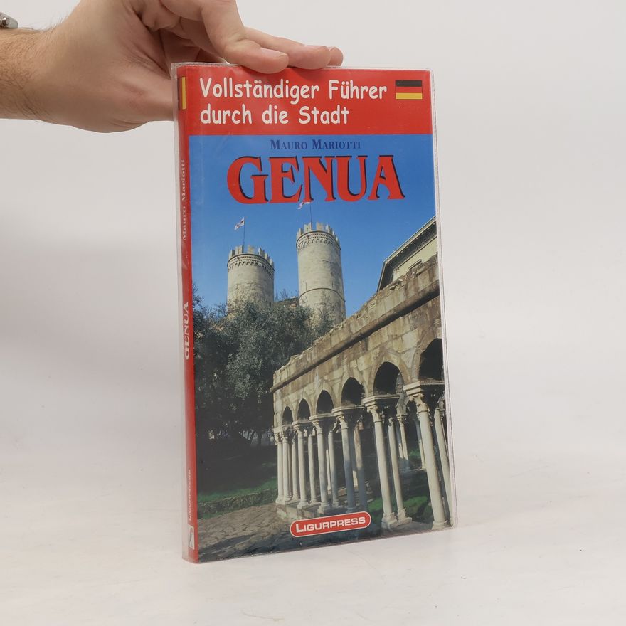 Mauro Mariotti Genova. Guida completa per visitare la città
