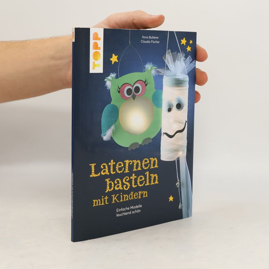 Claudia Fischer Laternen basteln mit Kindern