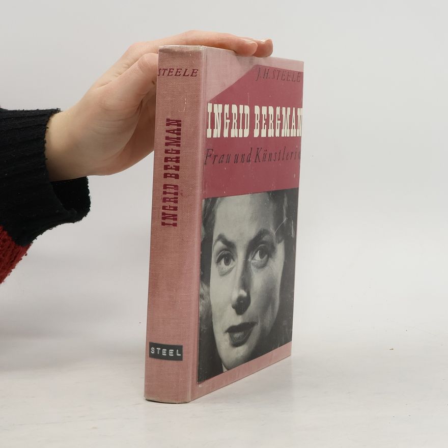 Ingrid Bergman Frau und Künstlerin