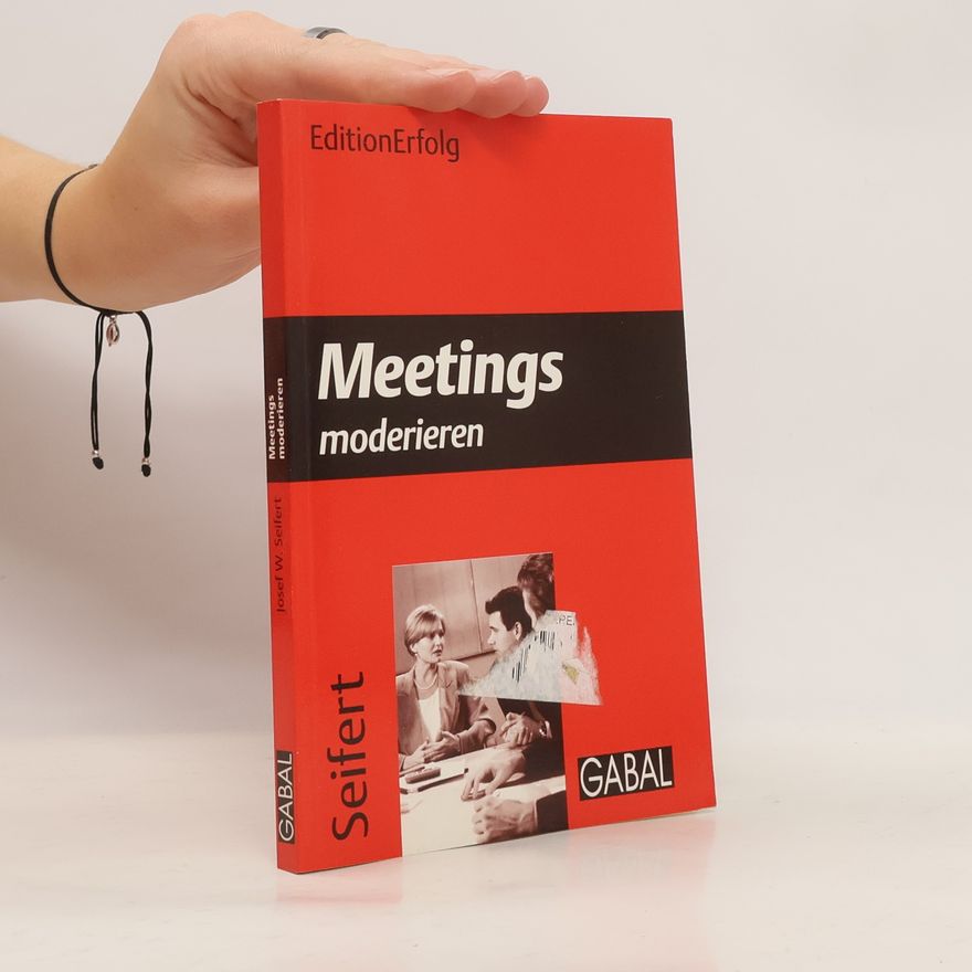 Josef W. Seifert Meetings moderieren