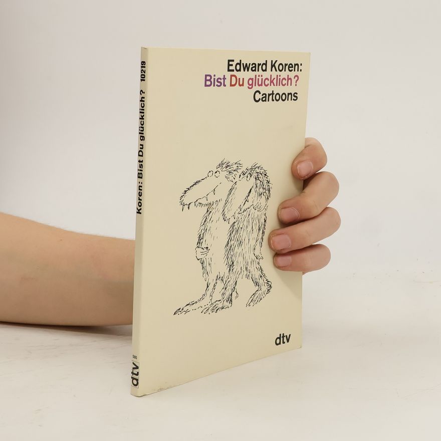 Edward Koren Bist du glücklich?