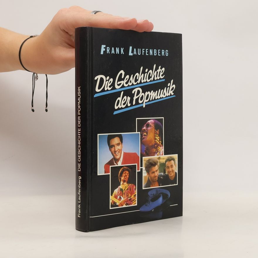 Frank Laufenberg Die Geschichte der Popmusik