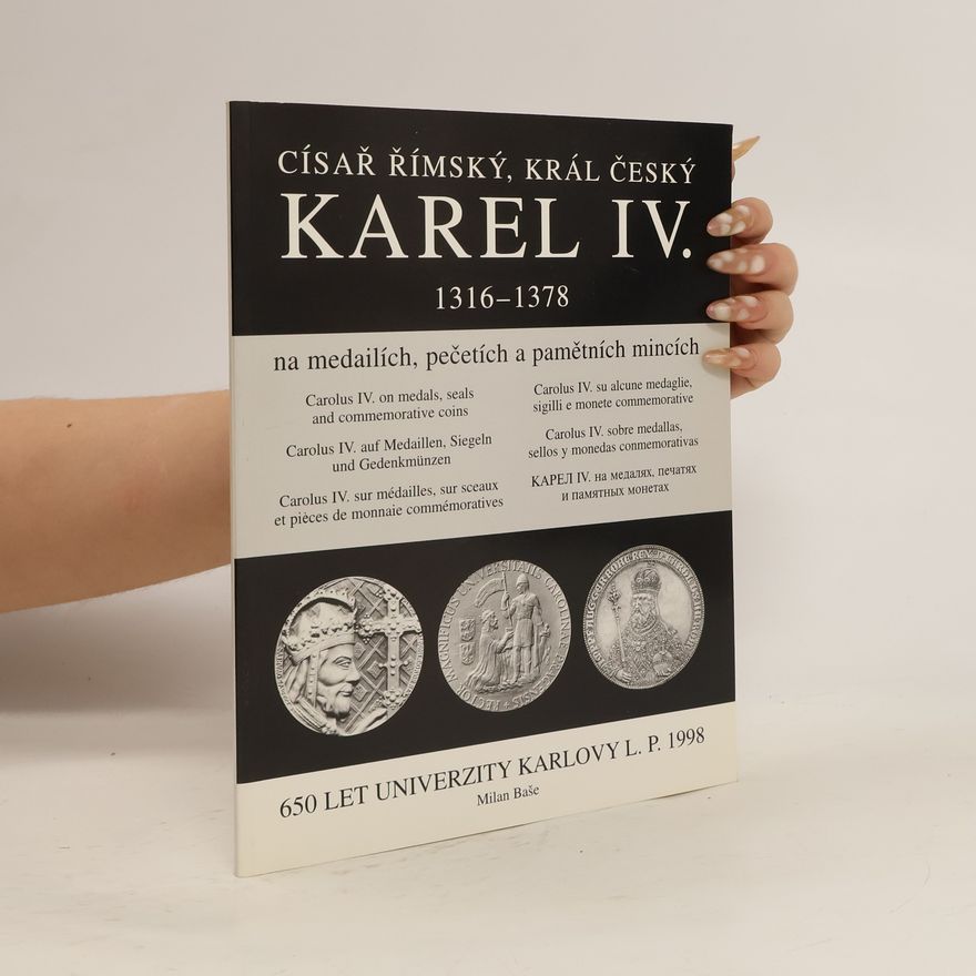 Autorenkollektiv Karel IV. na medailích, pečetích a pamětních mincích