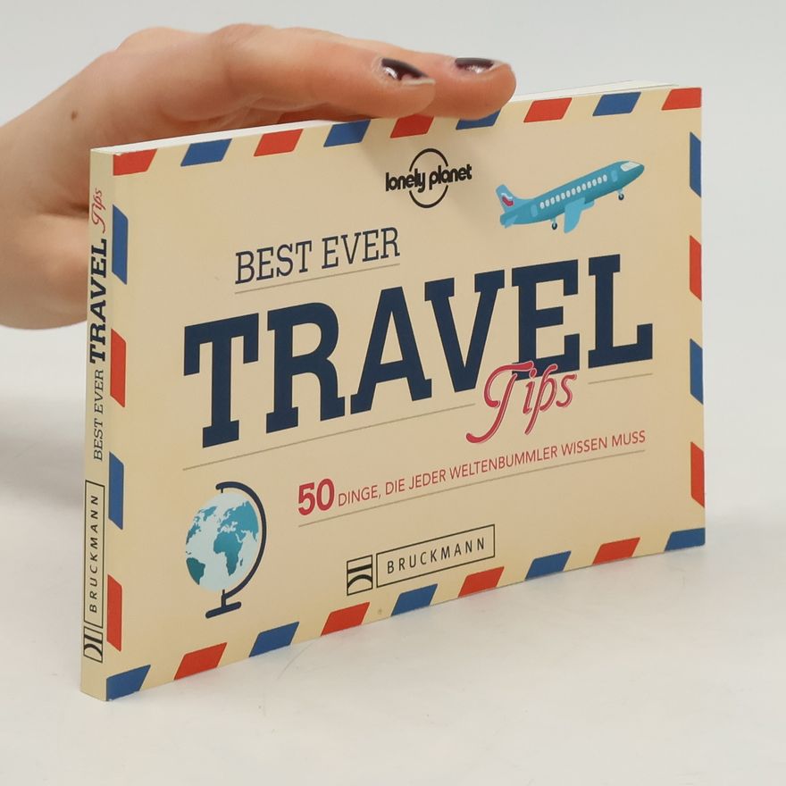 Tom Hall Best Ever Travel Tips