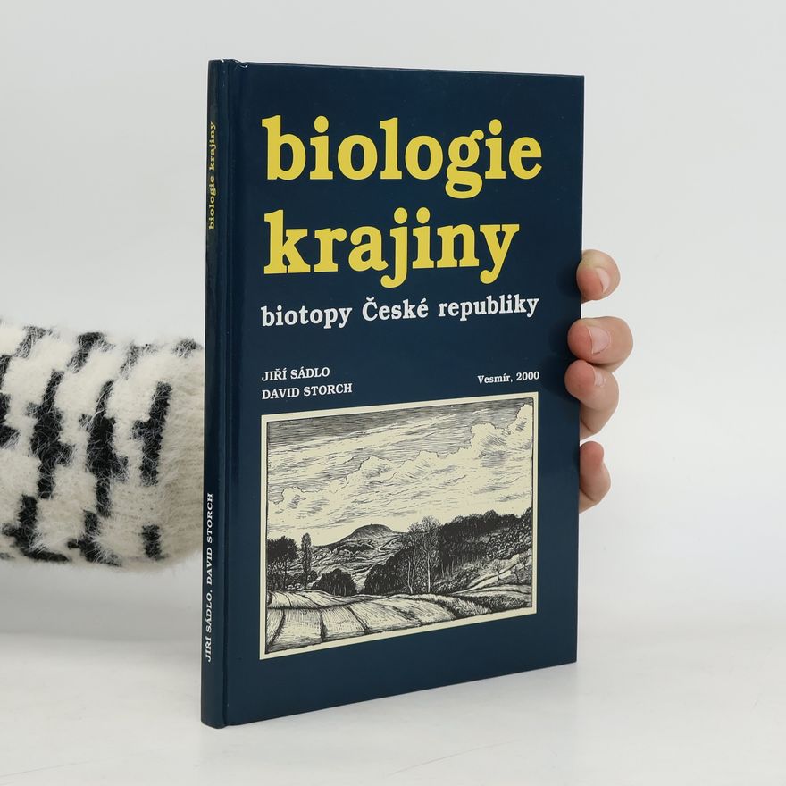 David Storch Biologie krajiny: Biotopy České republiky