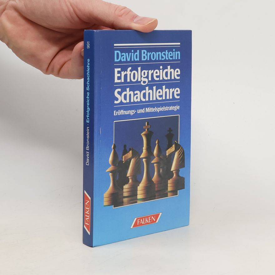 David Bronstein Erfolgreiche Schachlehre