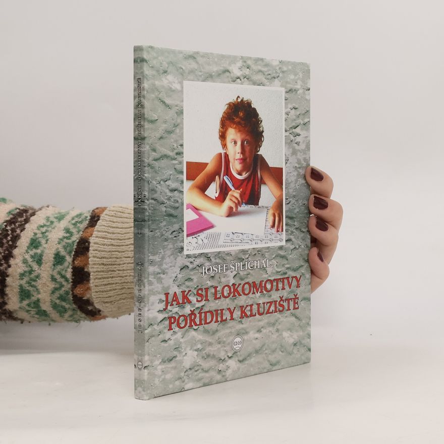 Josef Šplíchal Jak si lokomotivy pořídily kluziště