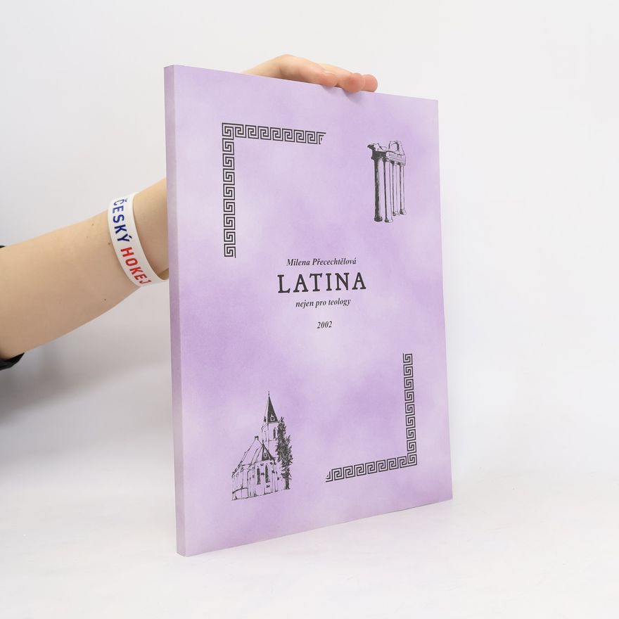 Milena Přecechtělová Latina nejen pro teology