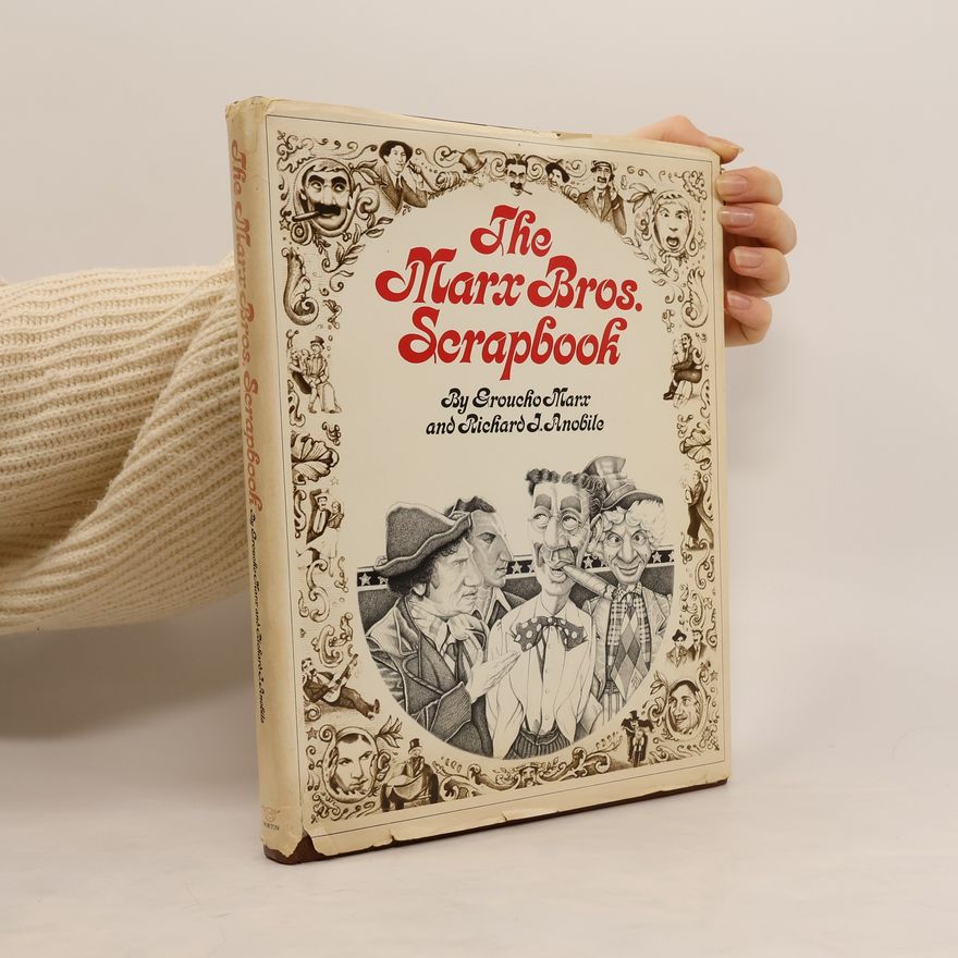 Richard J. Anobile The Marx Bros. Scrapbook