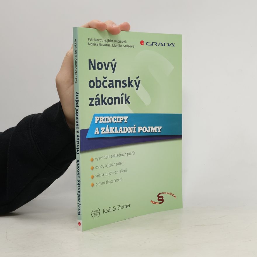 Petr Novotný Nový občanský zákoník. Principy a základní pojmy