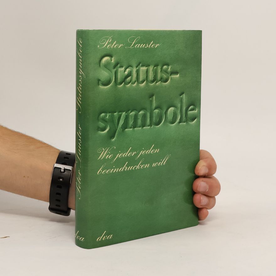 Peter Lauster Statussymbole