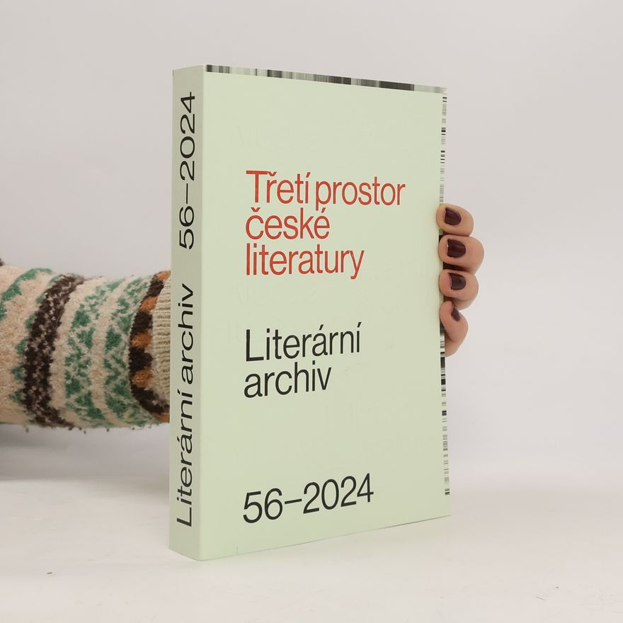 Marek Nekula Literární archiv - 56-2024: Třetí prostor české literatury