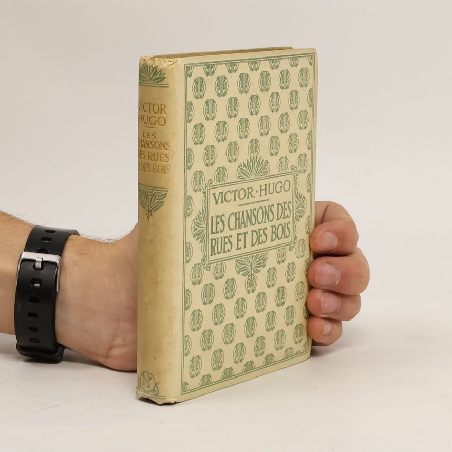 Victor Hugo Les Chansons Des Rues Et Des Bois